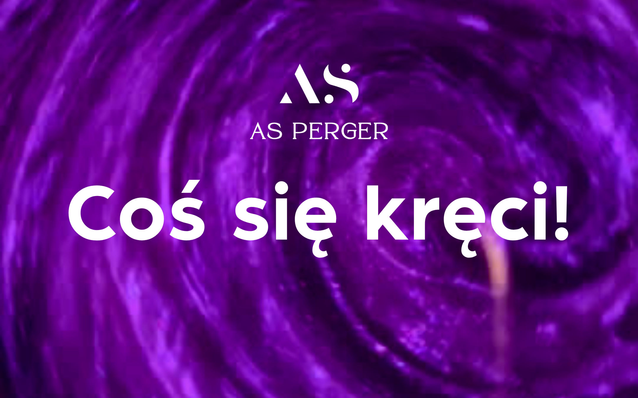 Fundacja AS PERGER - Coś się kręci